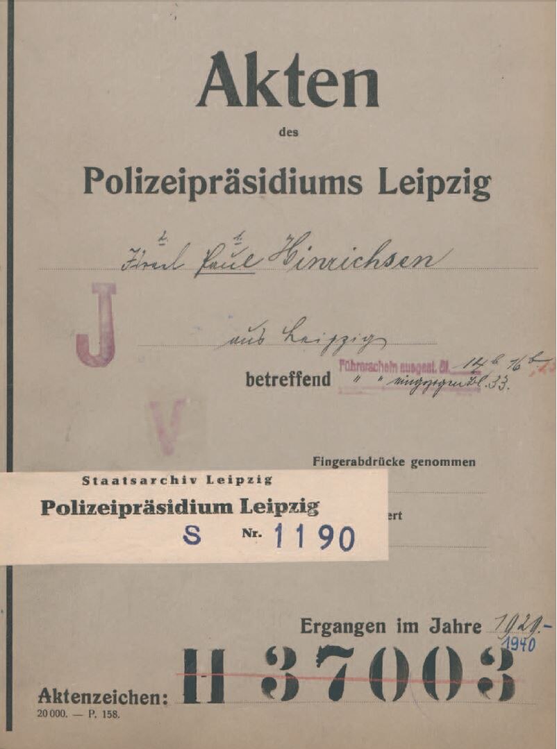 Polizeiakte über Paul Hinrichsen (SächsStA-L, 20031 Polizeipräsidium Leipzig, Nr. PP-S 1190)